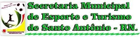 Secretaria de Esporte e Turismo de Santo Antônio/RN