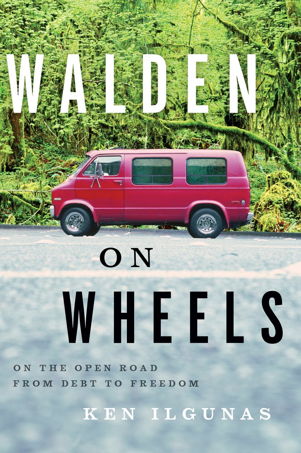 Ken Ilgunas Walden on Wheels