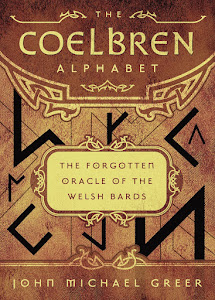 The Coelbren Alphabet: The Forgotten Oracle of the Welsh Bards