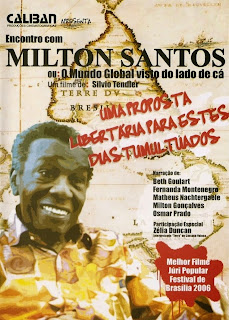 'Encontro com Milton Santos: o mundo global visto do lado de cá', filme de Silvio Tendler (2006)