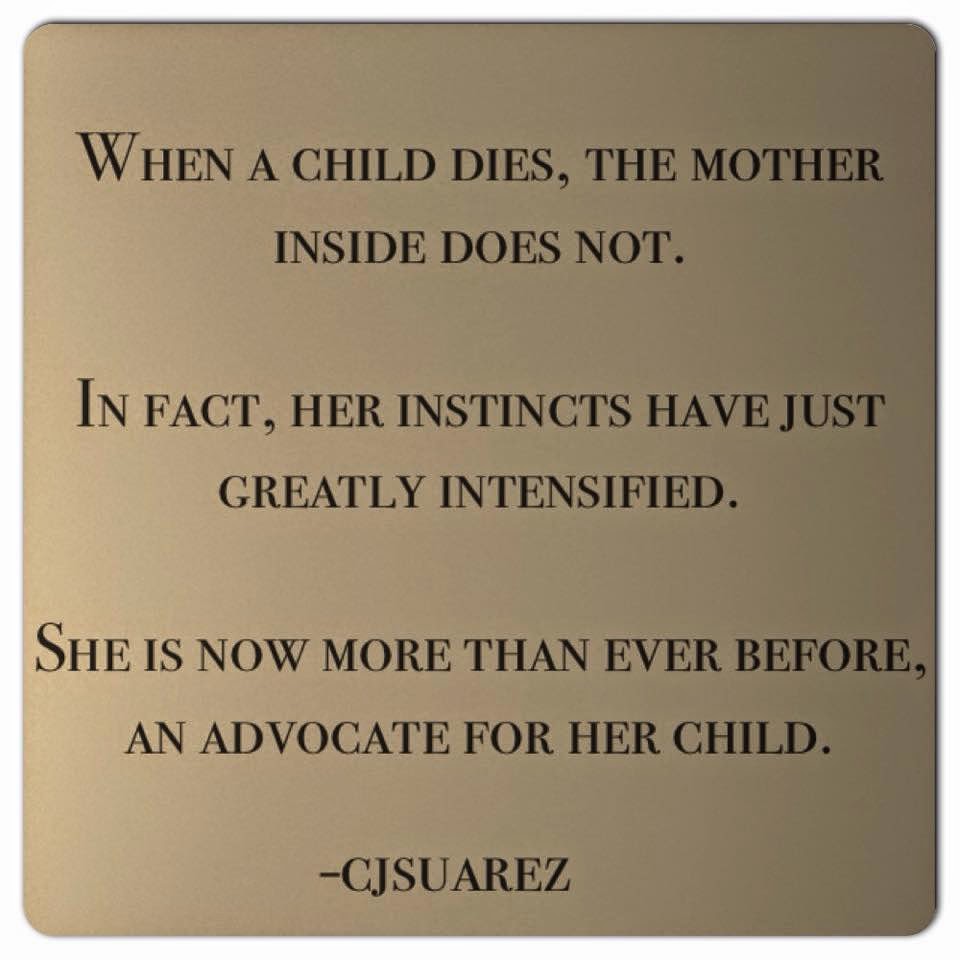 .when a child dies, the mother inside does not.