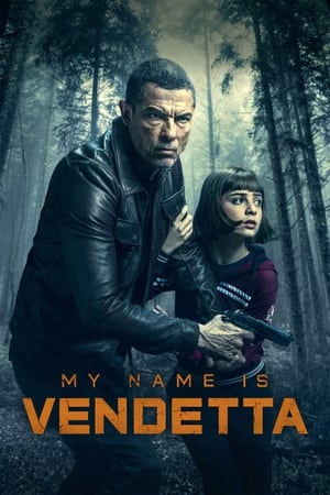Tên Ta Là TỬ THÙ - My Name Is Vendetta (2022)