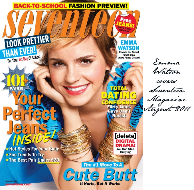 Emma Watson Covers Seventeen Magazine August 2011 Fashion Foie Gras