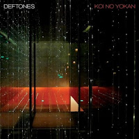 Deftones 2012 Koi No Yokan Deftones 2012 Koi No Yokan