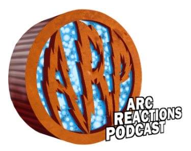 Arc Reactions Podcast