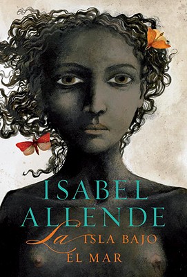 Island Beneath the Sea: A Novel (P.S.) Isabel Allende