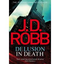 Delusion in Death by JD Robb Download Delusion in Death by JD Robb Download
