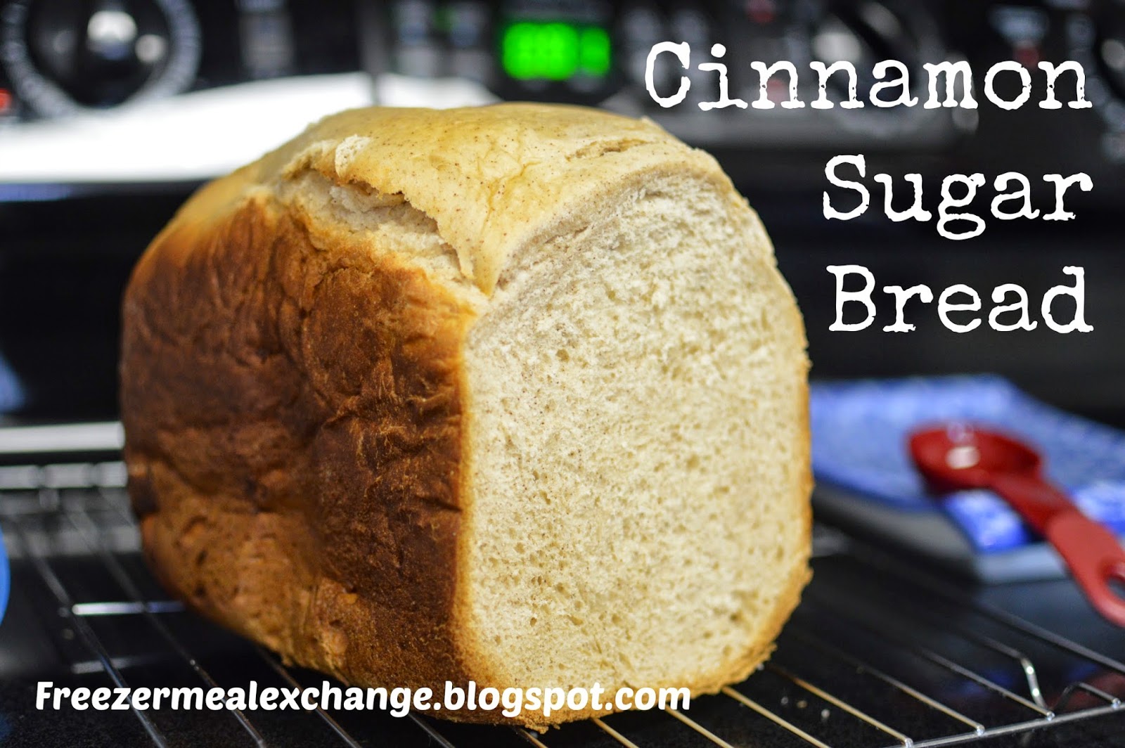 Freezer Meal Exchange Club Cinnamon Sugar Bread