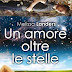 Oggi in libreria: "Un amore oltre le stelle" di Melissa Landers