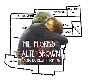 Mil Flores Alte. Brown (Militancia Nacional y Popular)