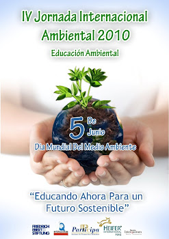 IV Jornada Internacional Ambiental 2010 EDUCACION AMBIENTAL