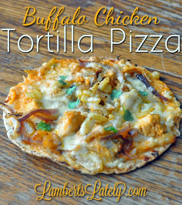  buffalo chicken tortilla pizza
