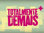Totalmente Demais