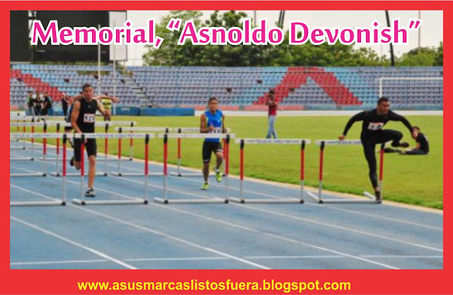 Memorial de atletismo “Asnoldo Devonish” 2013 asusmarcaslistosfuera-atletismo venezuela