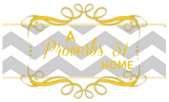A Proverbs 31 Home