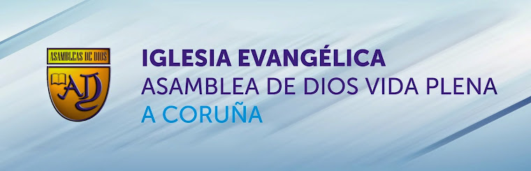 ASAMBLEA DE DIOS VIDA PLENA  A CORUÑA