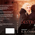 COVER REVEAL & Teasers : DESTROY ME (Destroy Book 2) by KD Carrillo  
