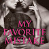 Reseña: My favourite mistake - Chelsea M. Cameron