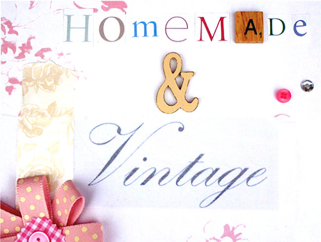 Homemade and Vintage