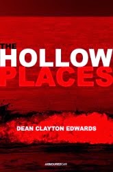 The Hollow Places, a horror novel by Dean Clayton Edwards