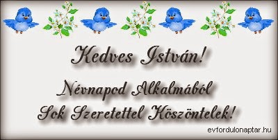 István névnap - augusztus 20 - névnap, mai névnap, női névnapok, férfi névnapok, névnapok, keresztnevek, utónevek, nevek, névnap köszöntő