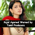 Kajal Agarwal gets a warning from Tamil producer