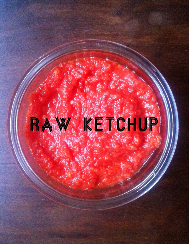 A Simply Raw Life RAW KETCHUP