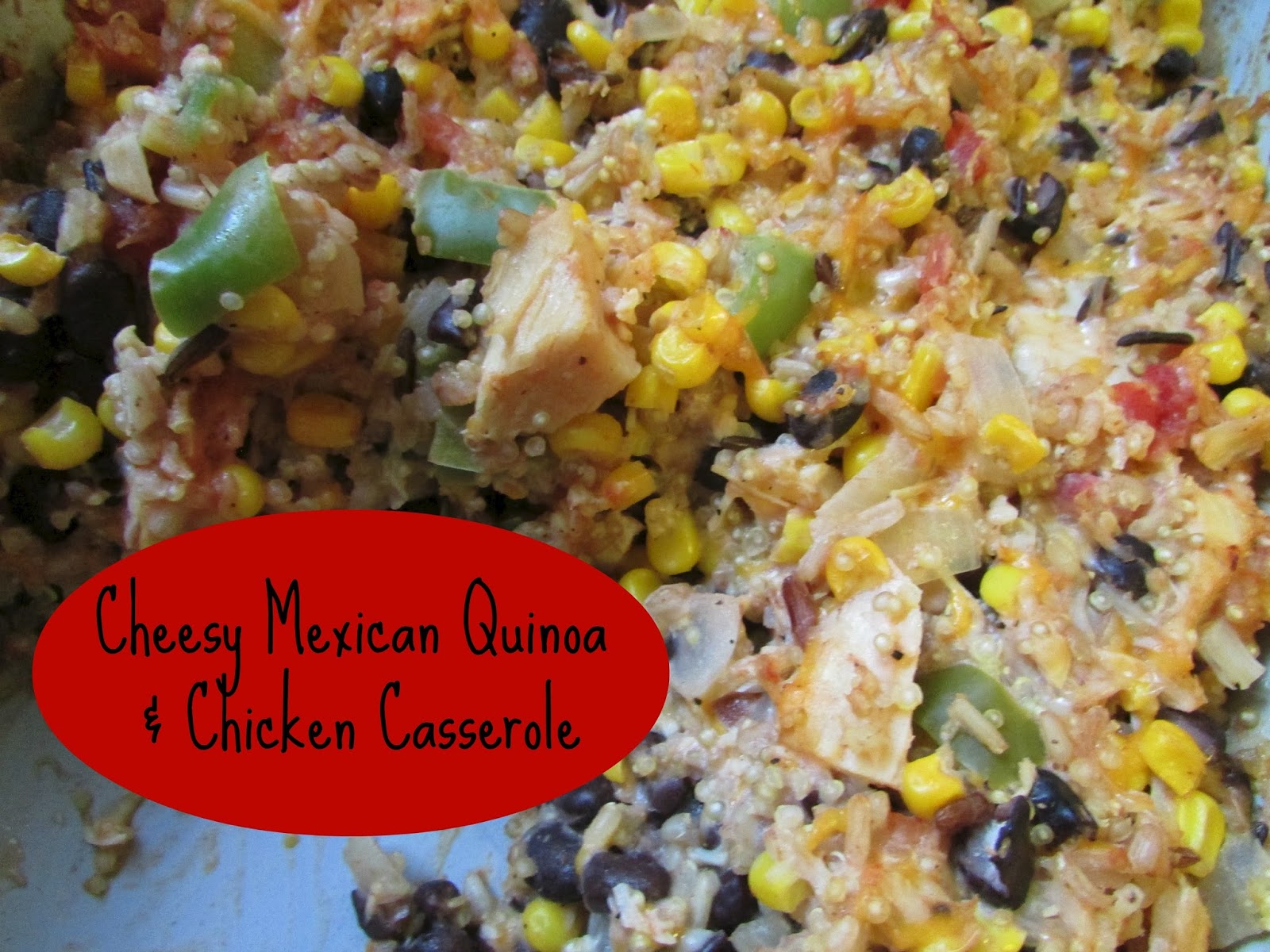 Cooking With Karyn Cheesy Mexican Quinoa & Chicken Casserole