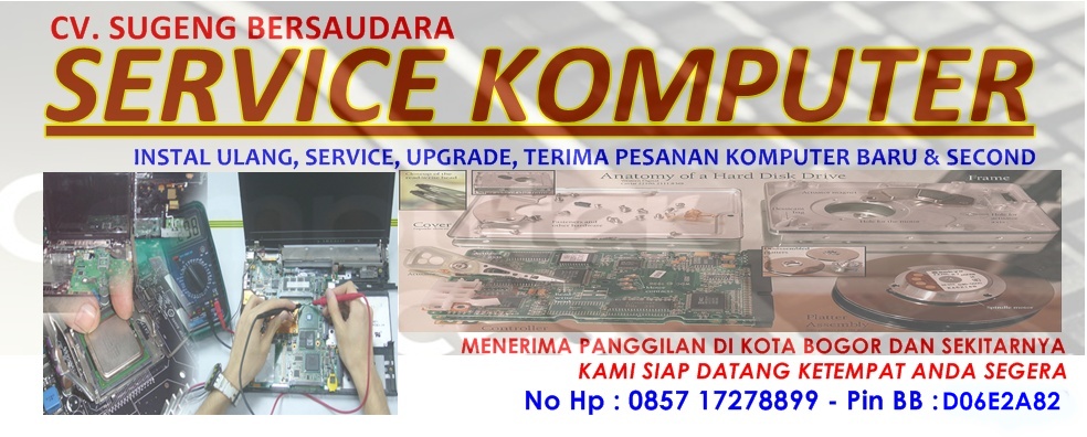 Service Komputer & Laptop Panggilan di Bogor dan Sekitarnya