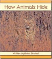 bookcover of How Animals Hide by Brian Birchall bookcover of How Animals Hide by Brian Birchall