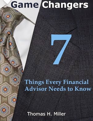 Game Changers: 7 Things Every Financial Advisor Needs to Know