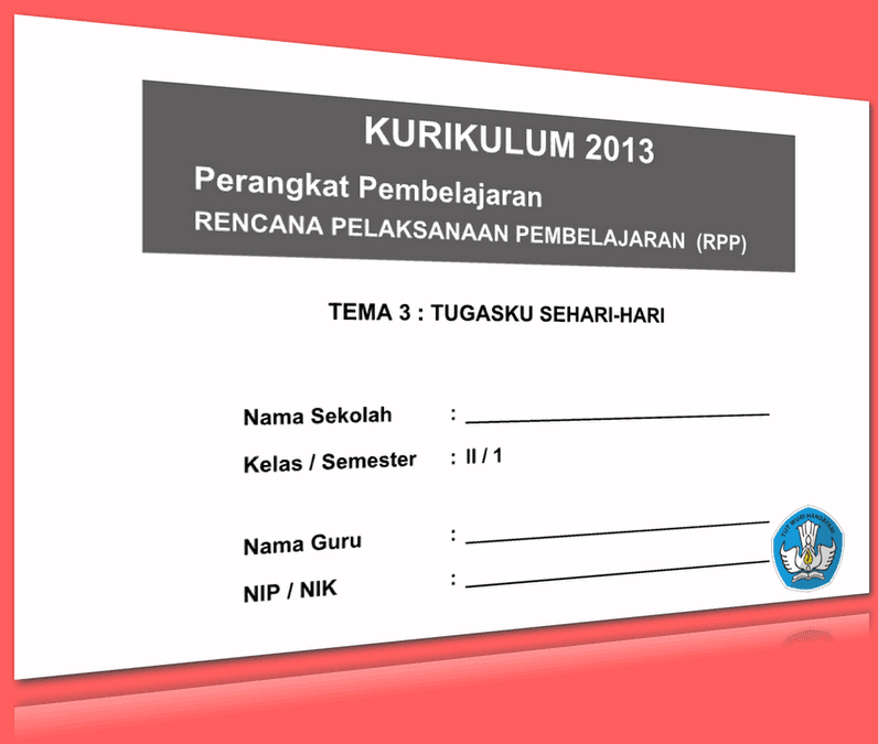 RPP SD KELAS 2 SEMESTER 1 TEMA TUGAS SEHARI-HARI LENGKAP DENGAN SUBTEMA UPDATE 2016