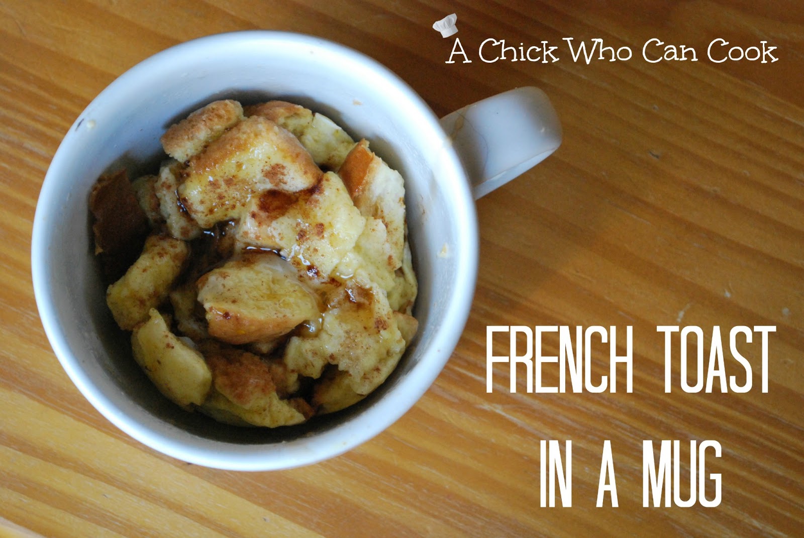 A Chick Who Can Cook French Toast in a mug
