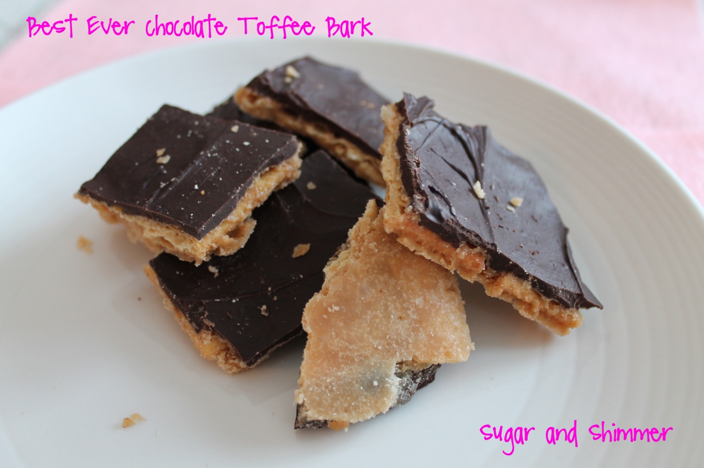 Sugar and Shimmer By the Batch Best Ever Chocolate Toffee Bark