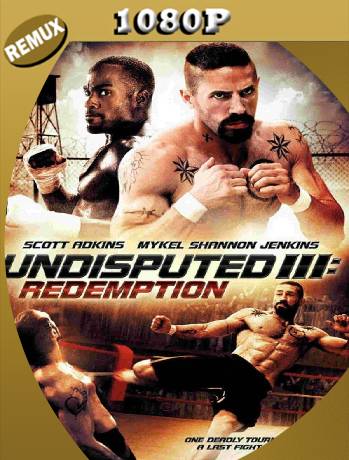 INVICTO 3: REDENCIÓN (2010) Remux [1080P] [Latino] [GoogleDrive] [RangerRojo]