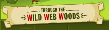 Through the Wild Web Woods – An online Internet safety game for children -  Teachers guide
