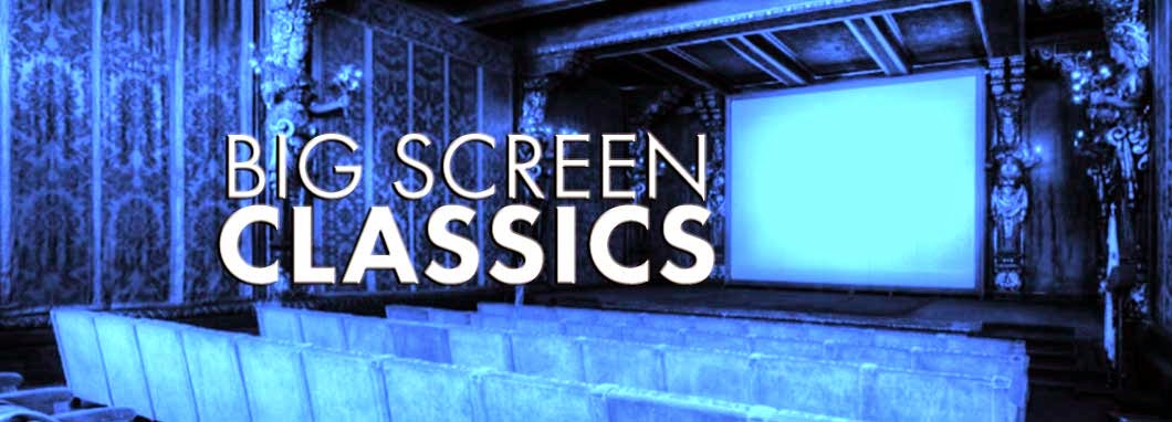 Big Screen Classics