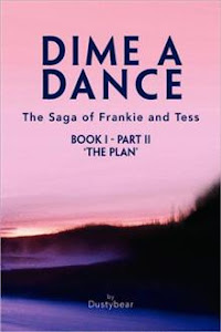 DIME A DANCE - THE SAGA OF FRANKIE & TESS