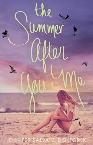 The Summer After You and Me The Summer After You and Me by Jennifer Salvato Doktorski