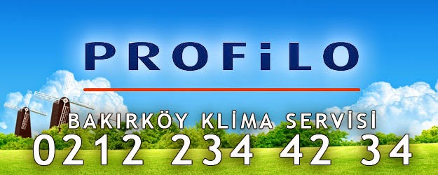 Profilo Bakırköy Klima Servisi Profilo Bakırköy Klima Bakımı