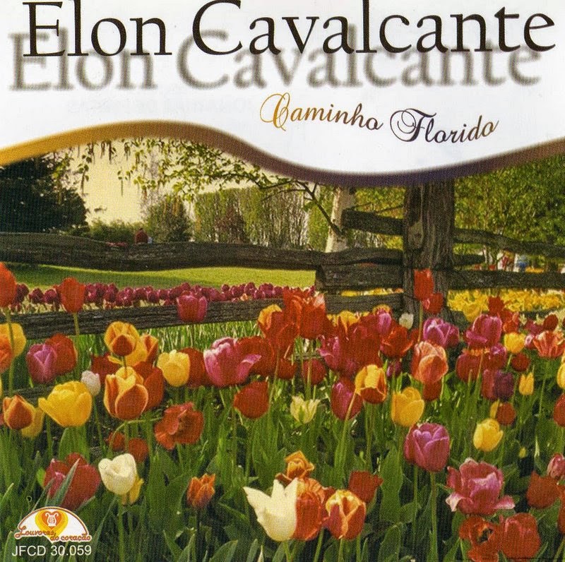 Elon Cavalcante - Caminho Florido