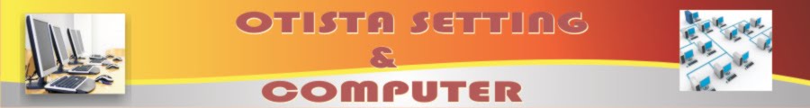 OTISTA SETTING & COMPUTER