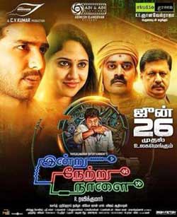 Indru Netru Naalai 2015 Dual Audio Download HDRip 720p 1GB at xcharge.net