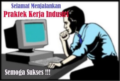 Tips Persiapan Dan Pelaksanaan PKL Tips PKL, Sukses Prakerin, SMK, Praktek Kerja Lapangan,