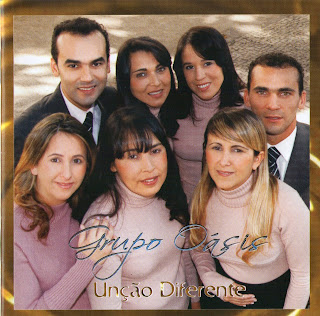 Grupo Oásis - Unção Diferente 2011 Grupo Oásis - Unção Diferente 2011