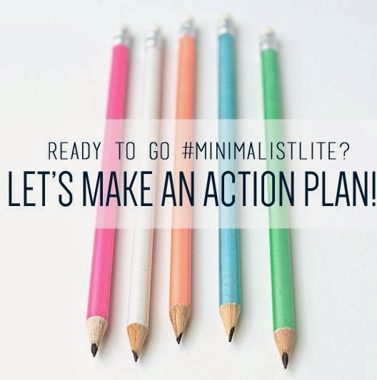 Going "Minimalist-Lite"- Make an Action Plan