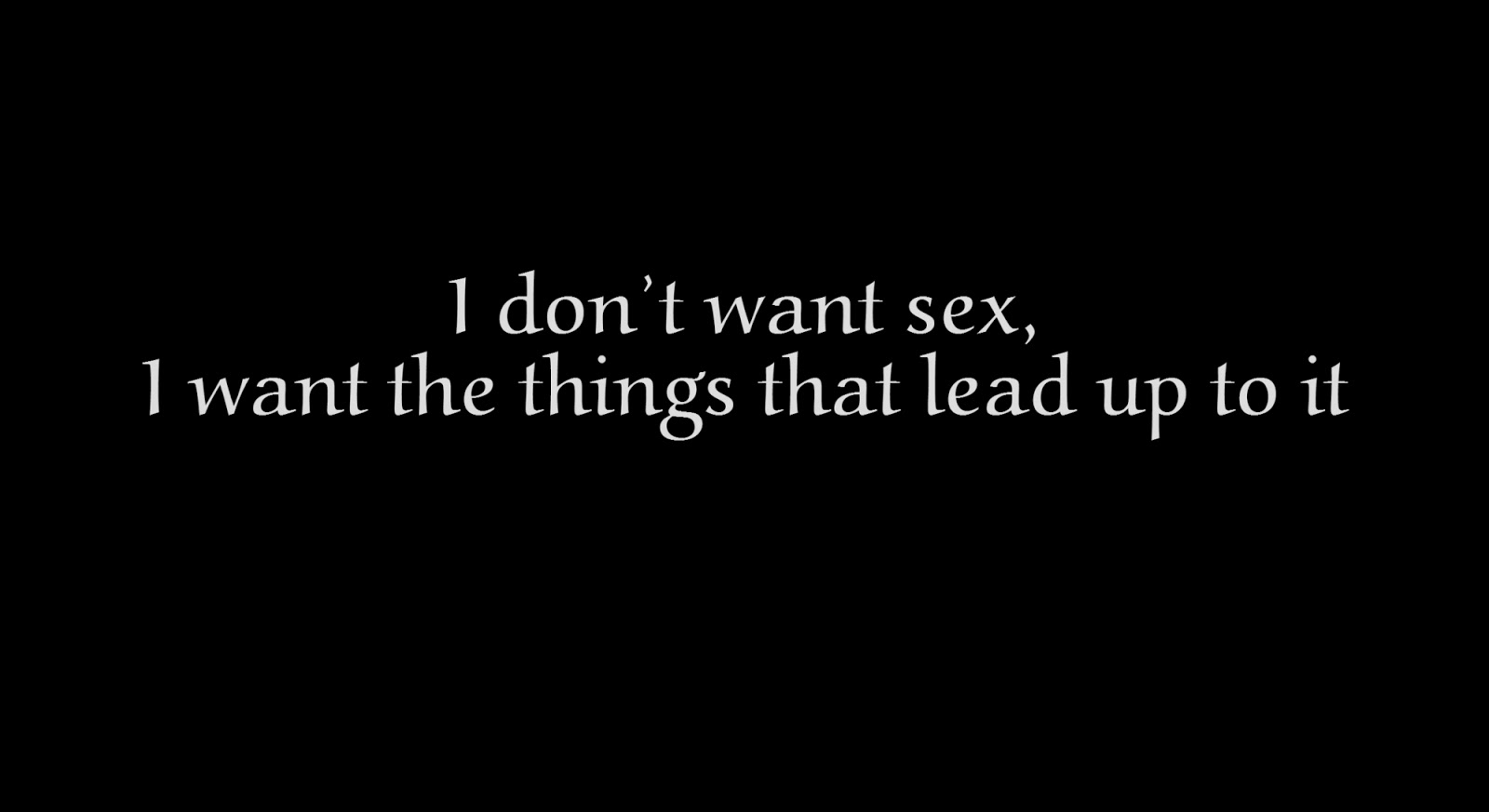I don t want sex I don t want sex