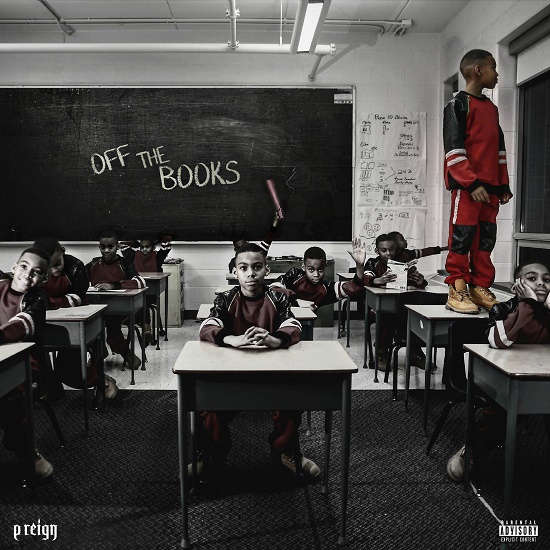 Mixtape: P. Reign - Off The Books Mixtape: P. Reign - Off The Books