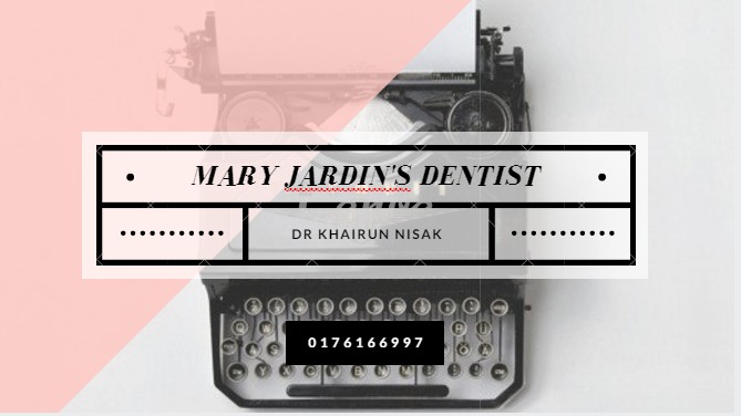 MARY JARDIN'S DENTIST