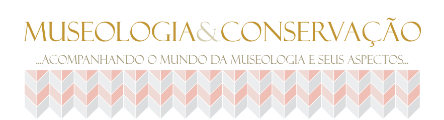 Museologia & Conservação